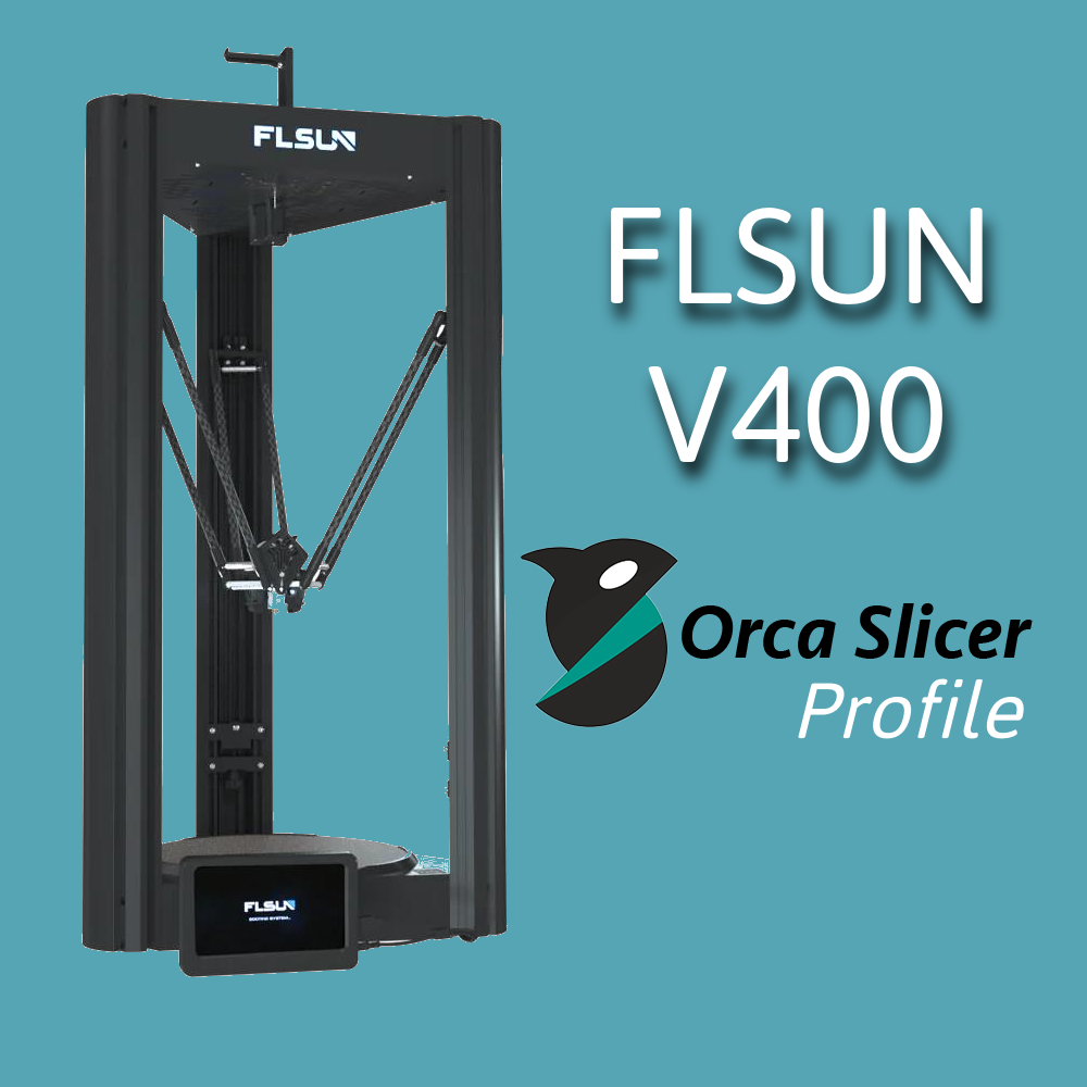FLSun V400 – Polished OrcaSlicer Profile (Quality Over Speed)