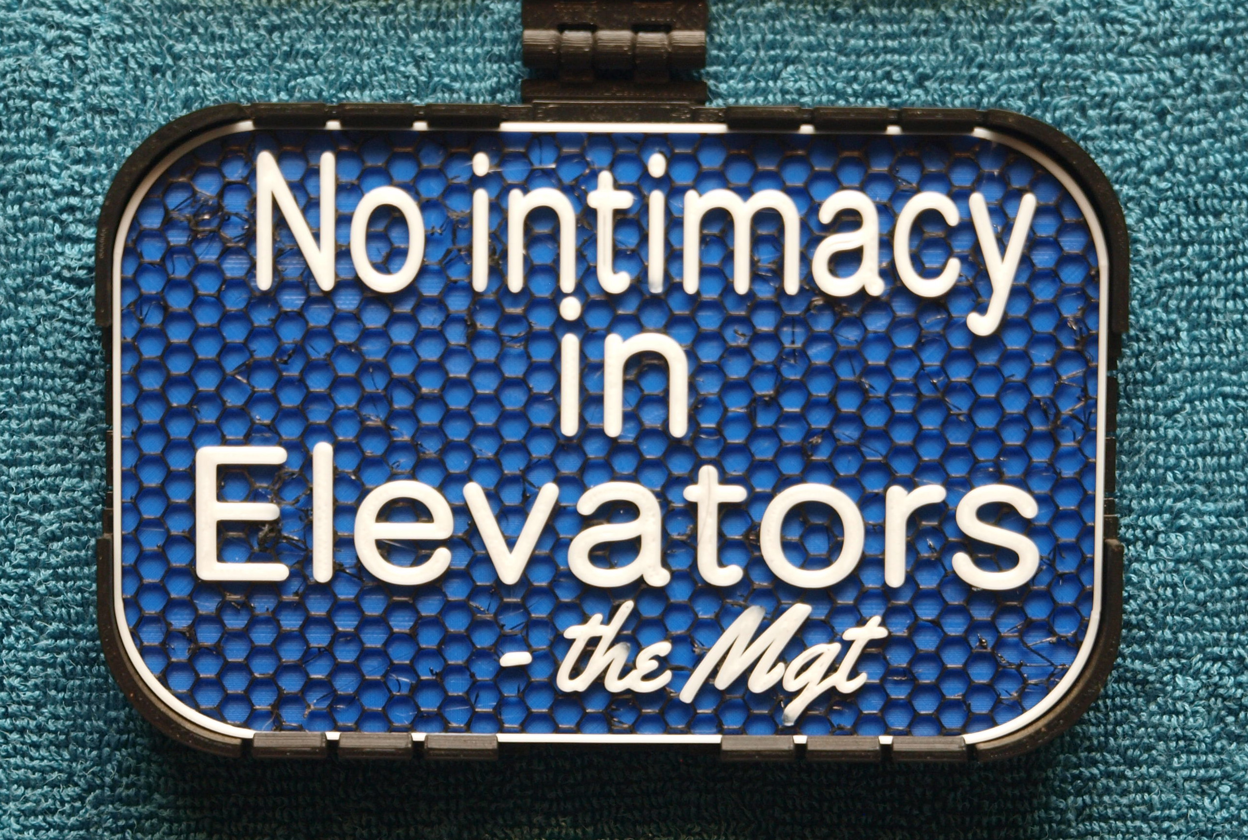Mgt Sign: No Intimacy in Elevators