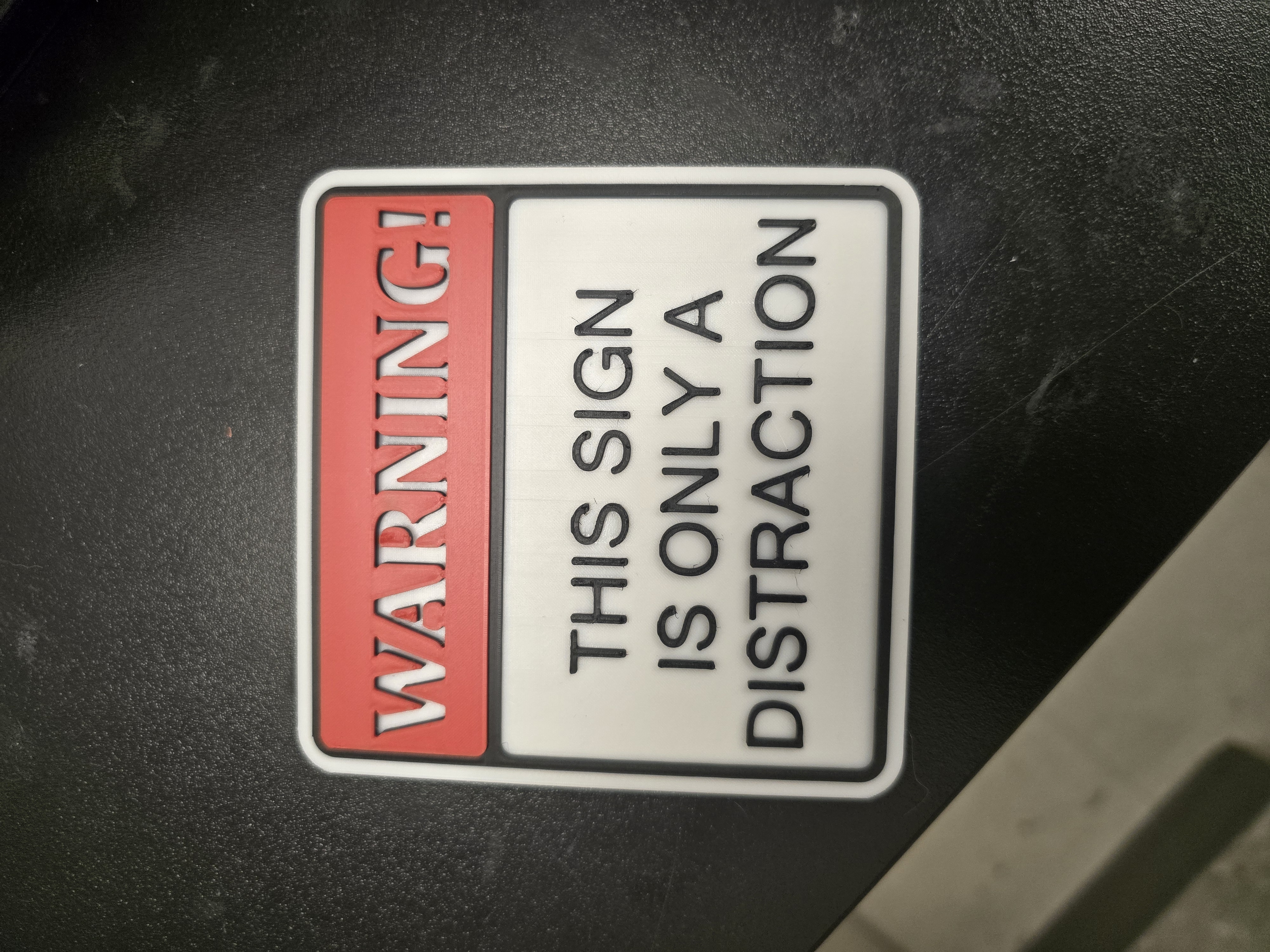Warning! This sign is only a distraction