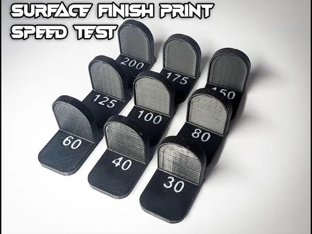 Surface Finish Print Speed Test