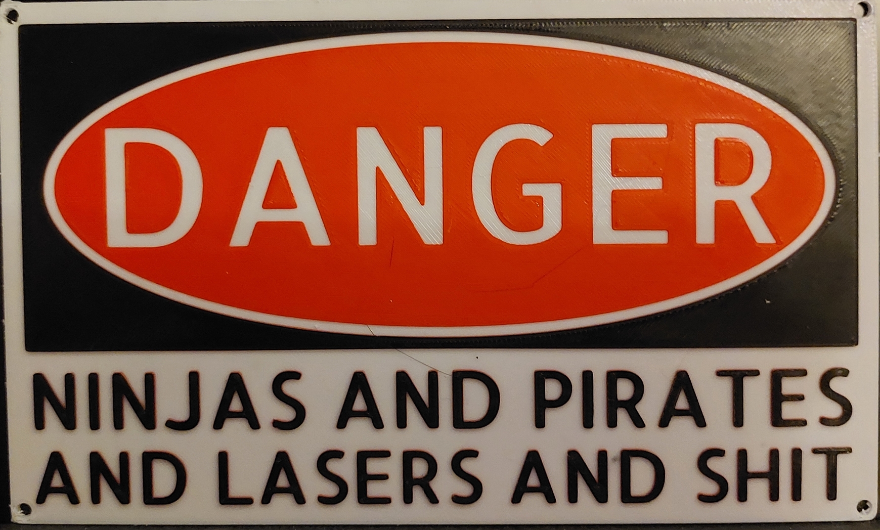 Danger: Ninjas and Pirates and Lasers and... Sign