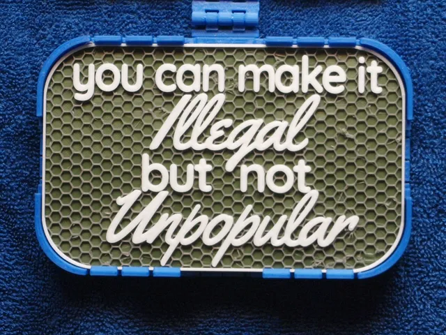 Illegal but not Unpopular sign