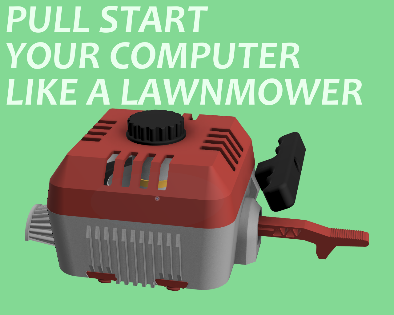 Qube 540 - Lawn Mower Style Pull Start