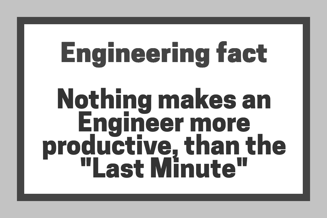 Engineering Fact - Last Minute