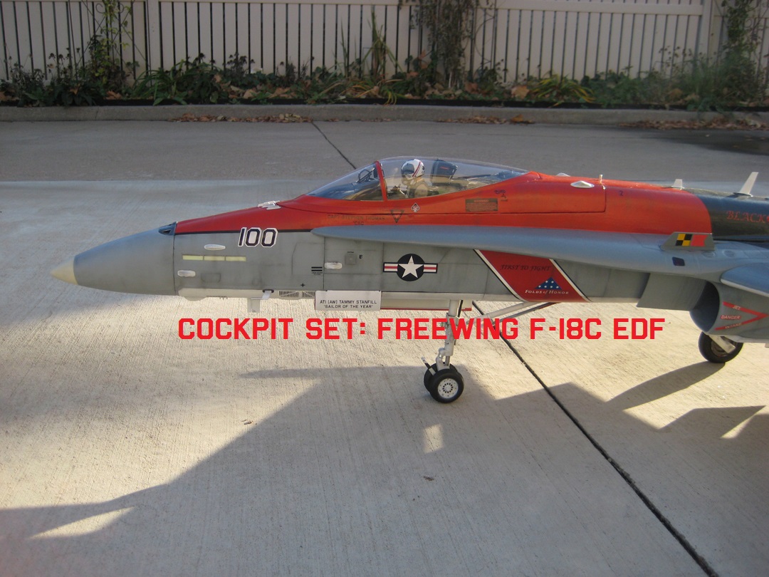 Cockpit Set: Freewing F-18C Hornet 1/11th Scale Electric Ducted Fan Radio Control Jet