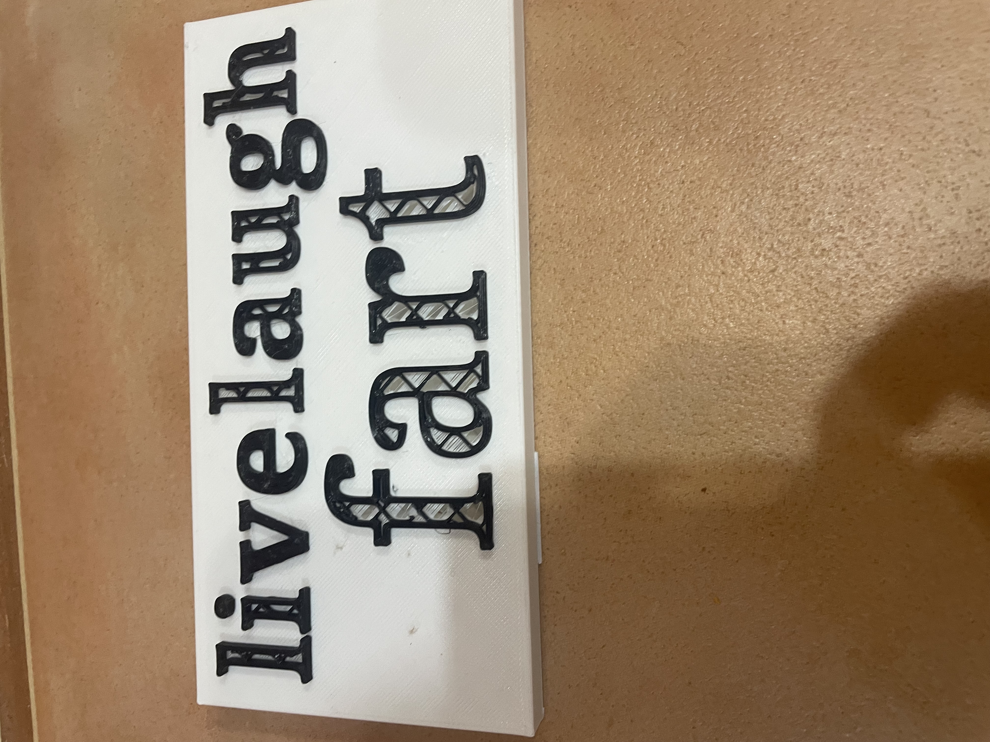Live laugh fart sign