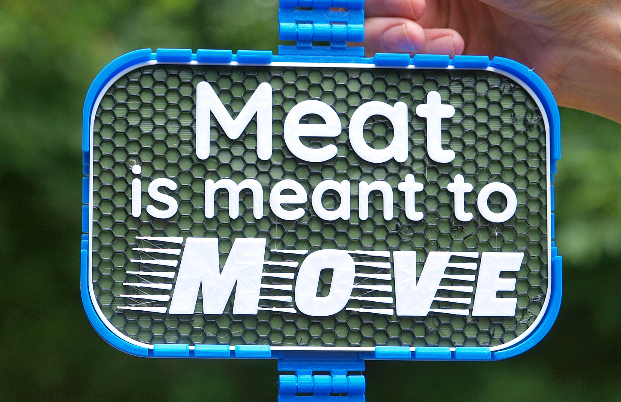 Meat is meant to Move sign