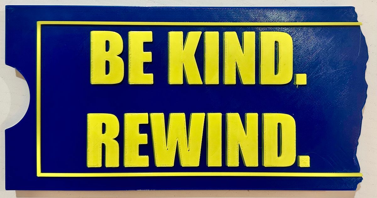 Be Kind. Rewind. by wedgeworks | Download free STL model | Printables.com