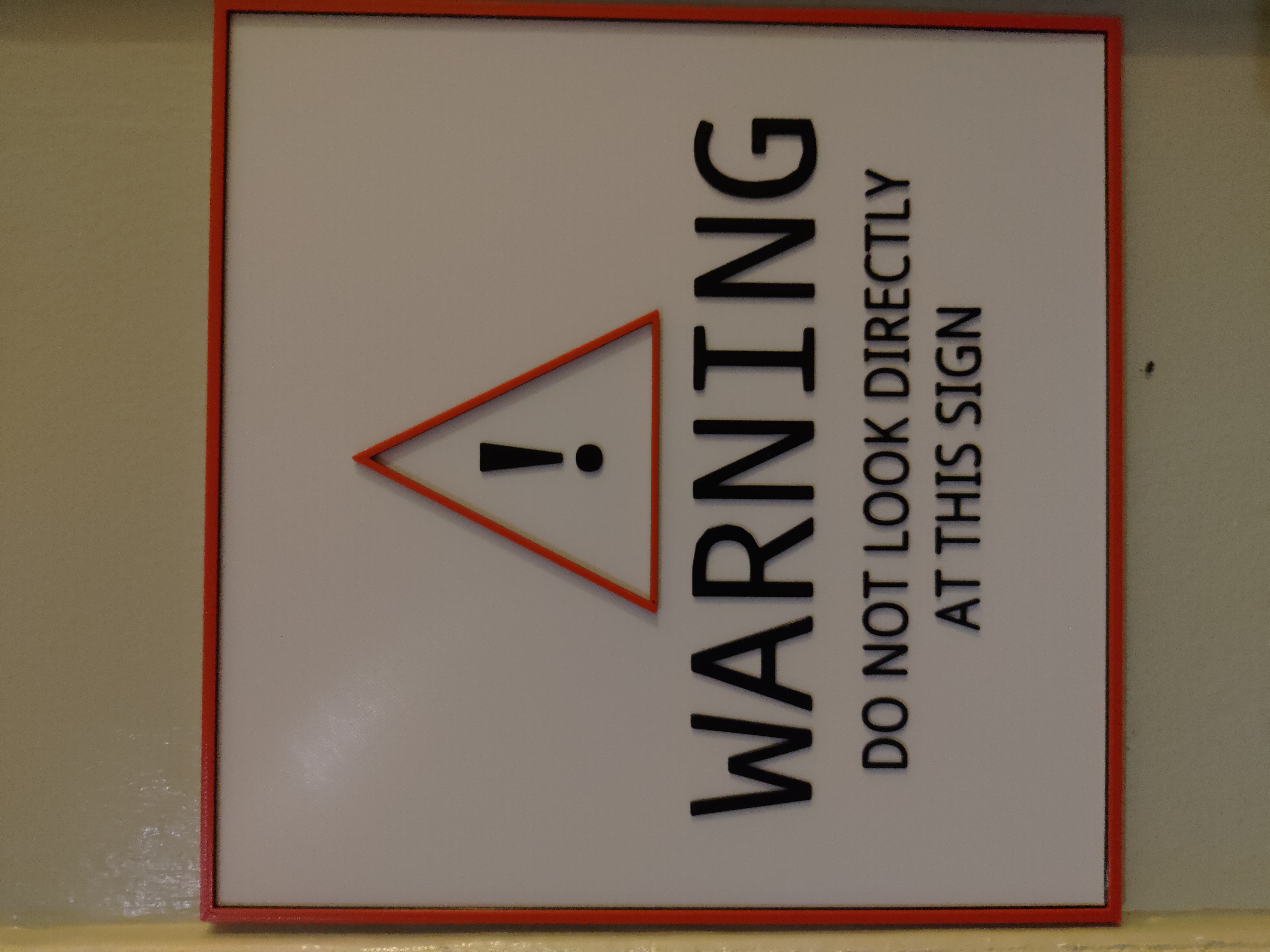 Do not look directly at this sign