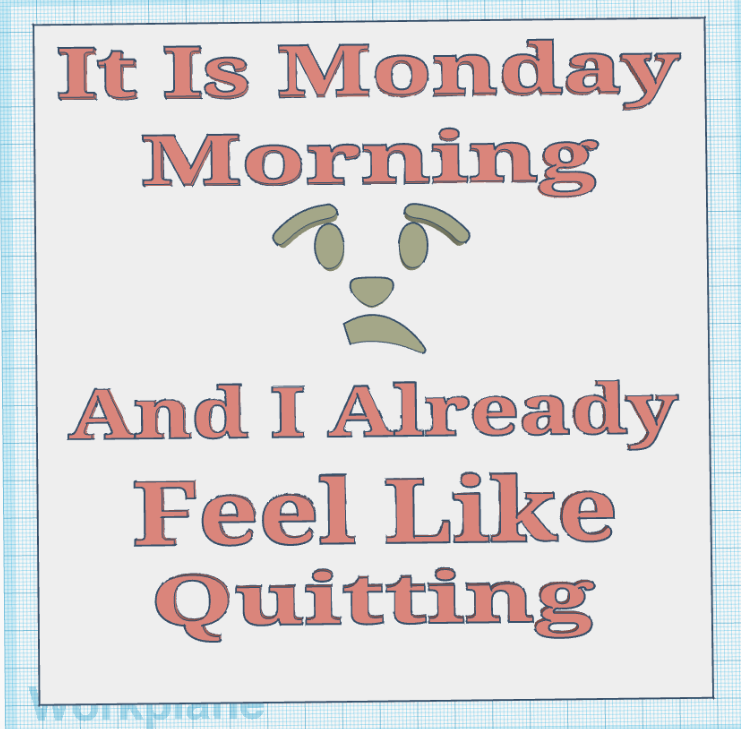 Monday Morning Sign