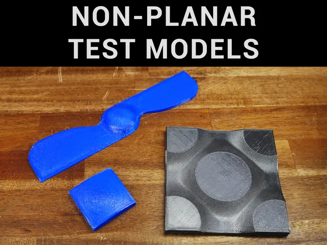 Non-planar 3D printing test models
