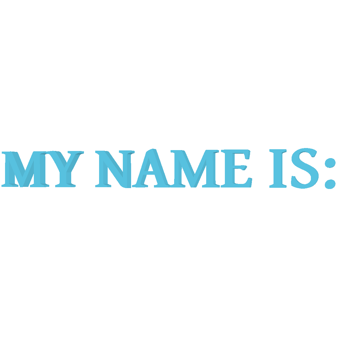 My Name Is: By Finn Tietjen 