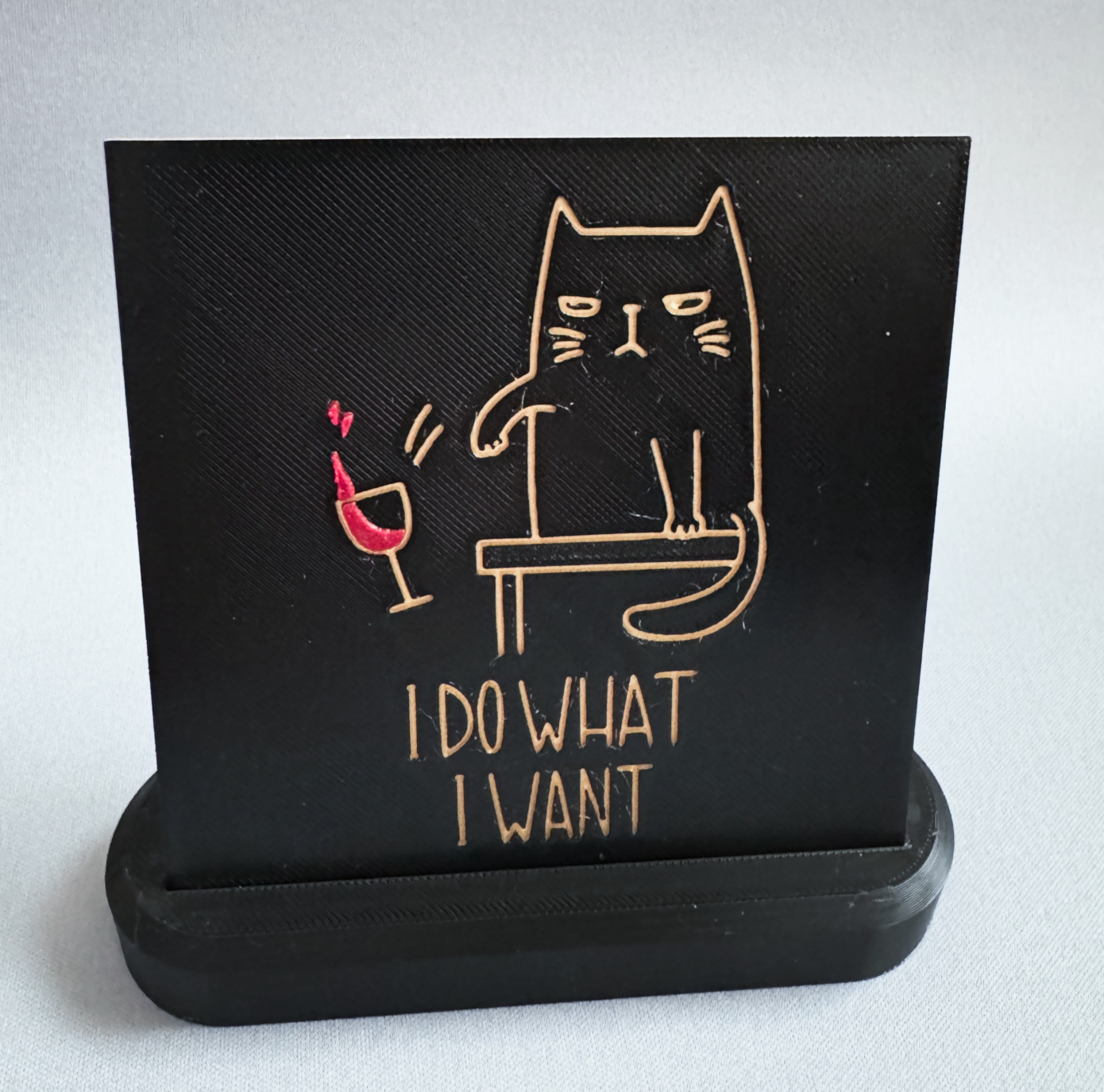 I do what I want - Sign, HueForge