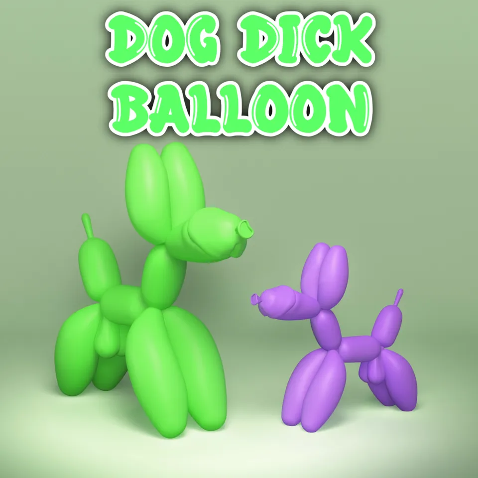 DICK DOG BALLOON by Creative Dicks | Download free STL model |  Printables.com