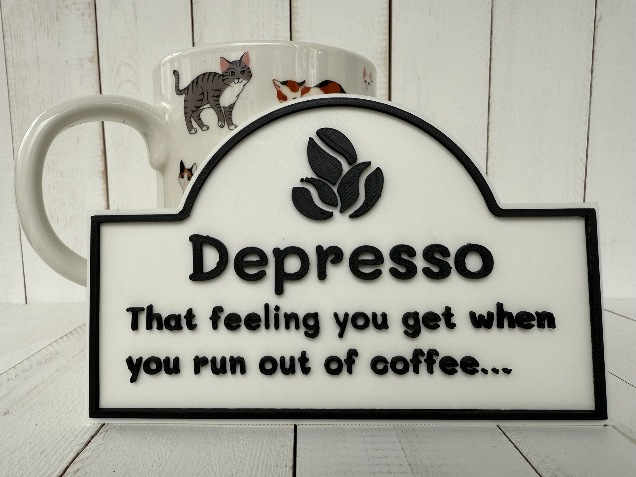 Depresso a Coffee Lover's Sign