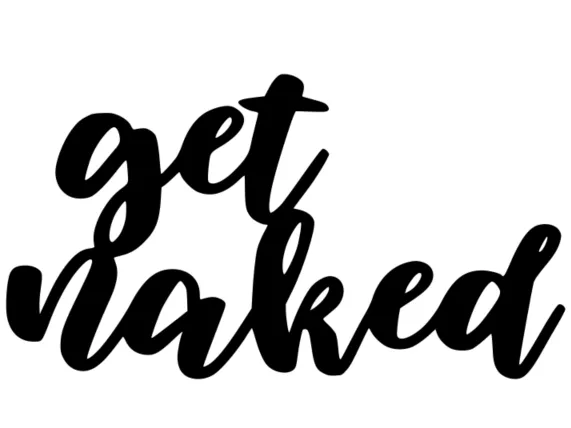 get naked Sign for Bathroom