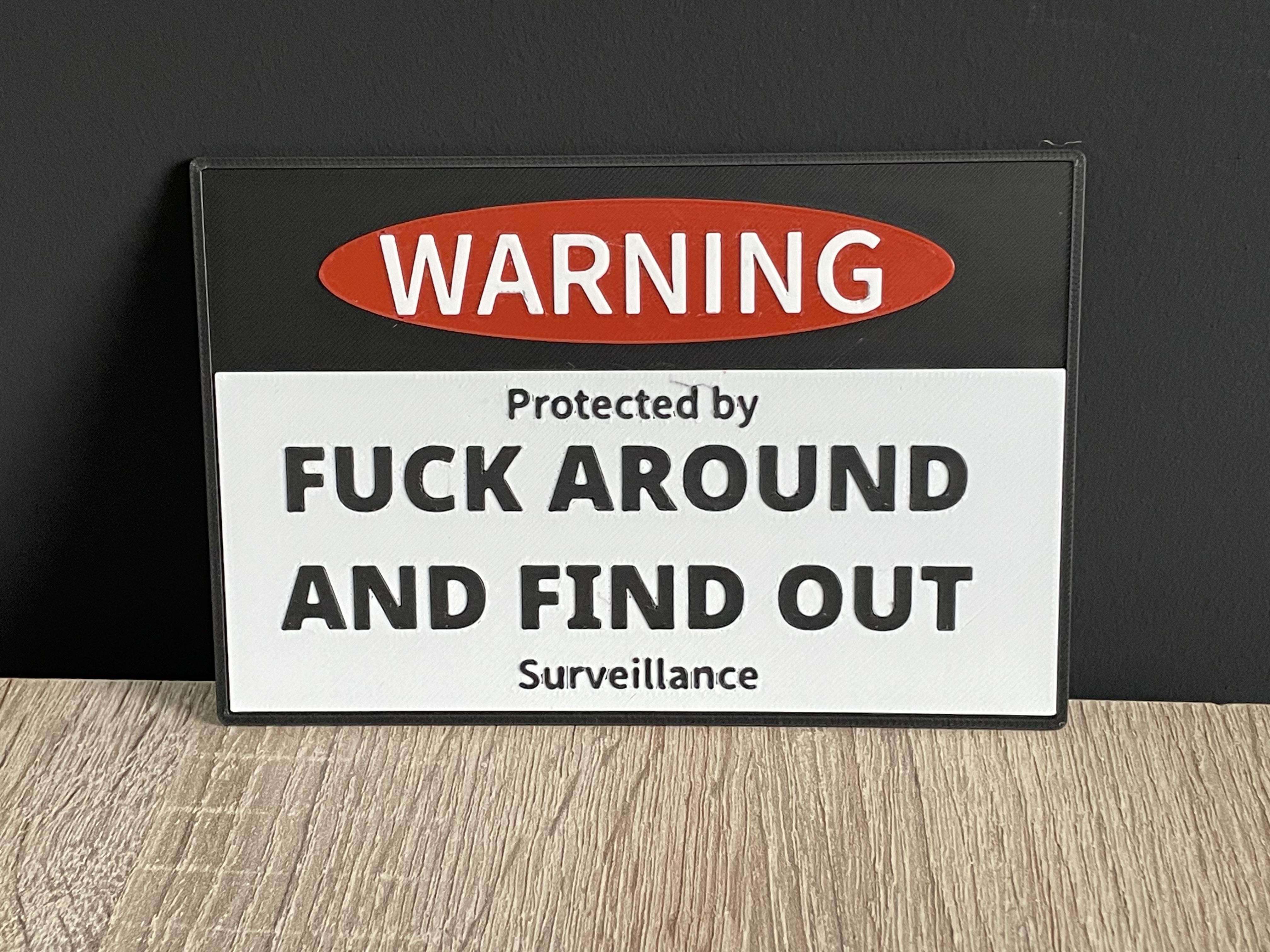 Warning f around and find out