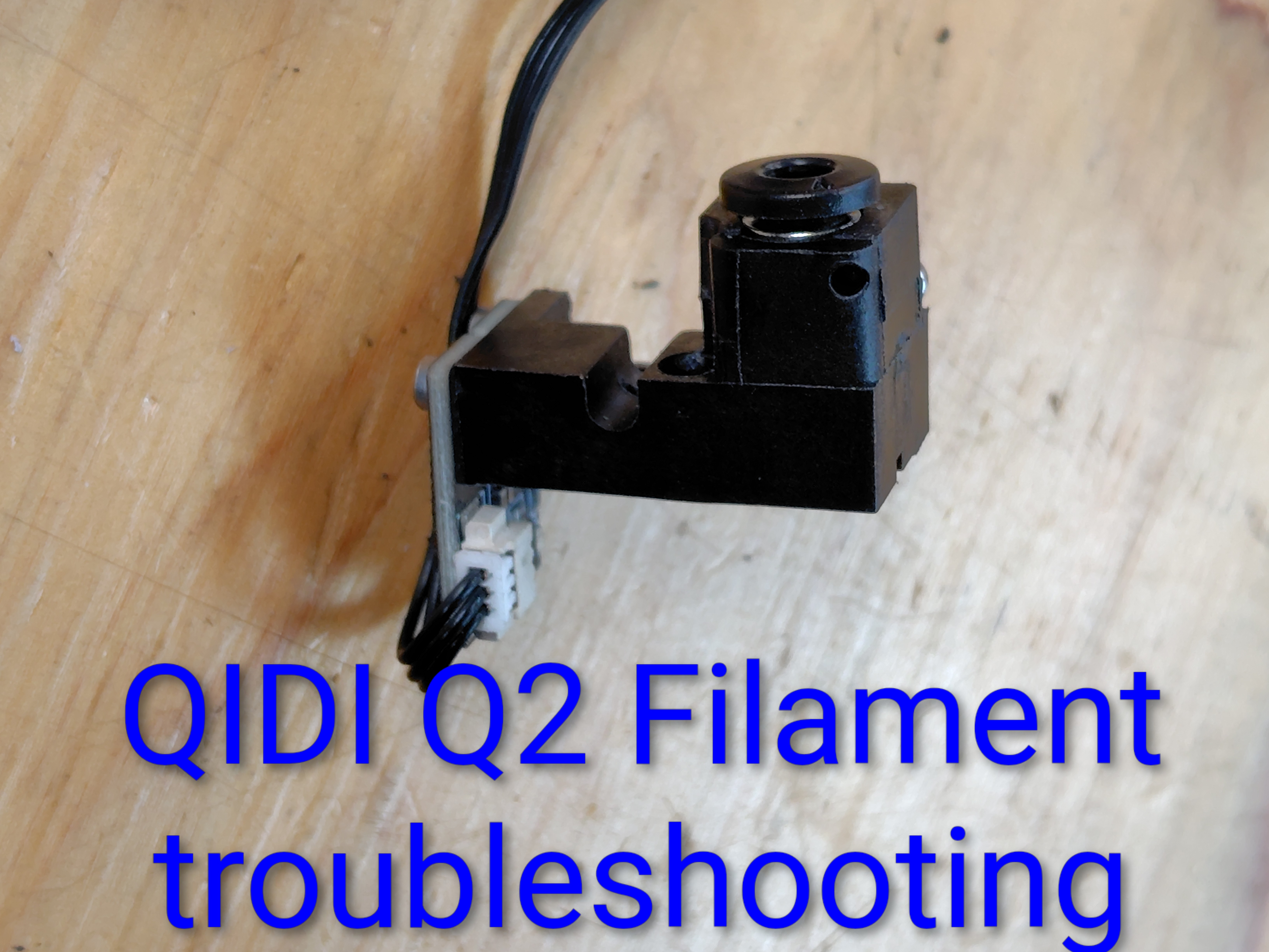 QIDI Q2 Filament troubleshooting for smooth laod and reliable runout sensor