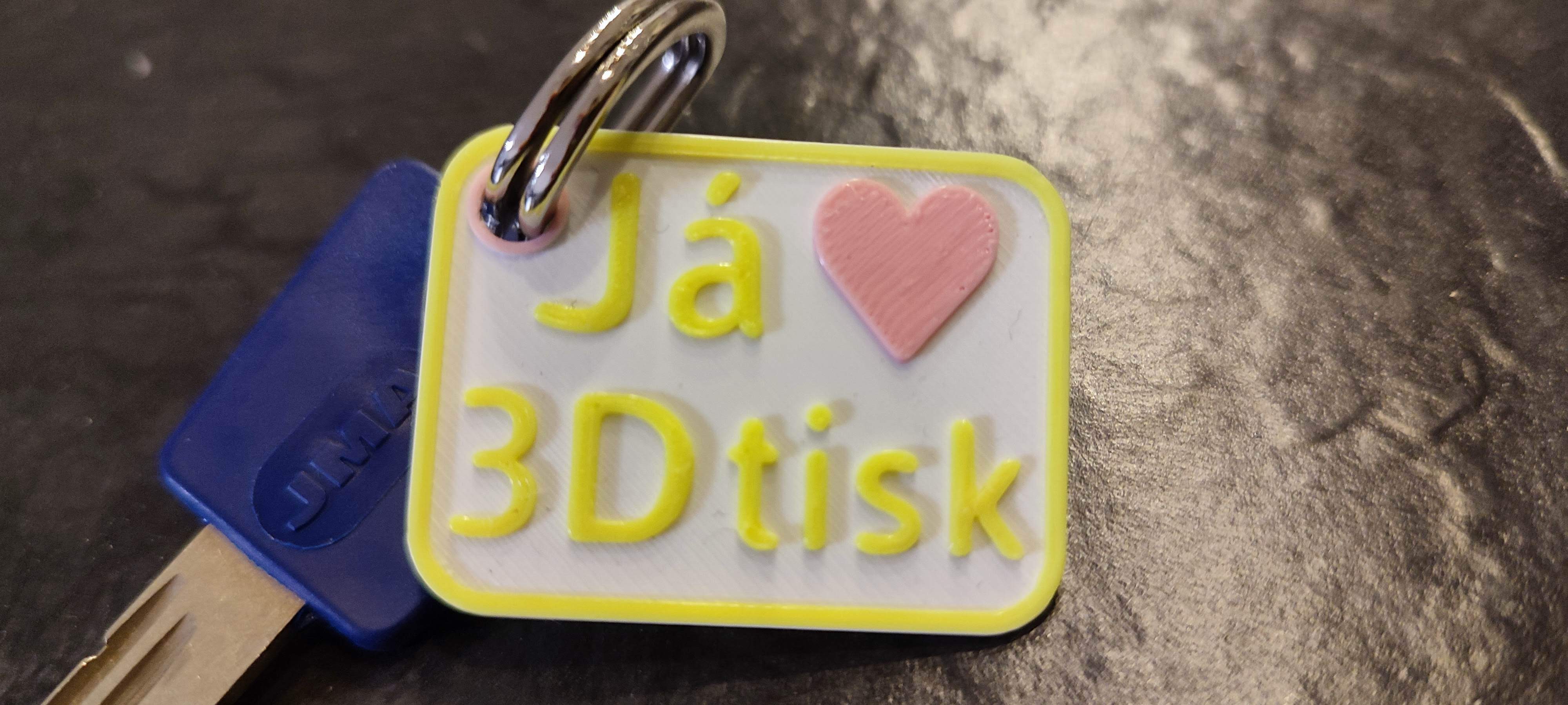 Já miluji 3D tisk / I love 3d print - Keychain
