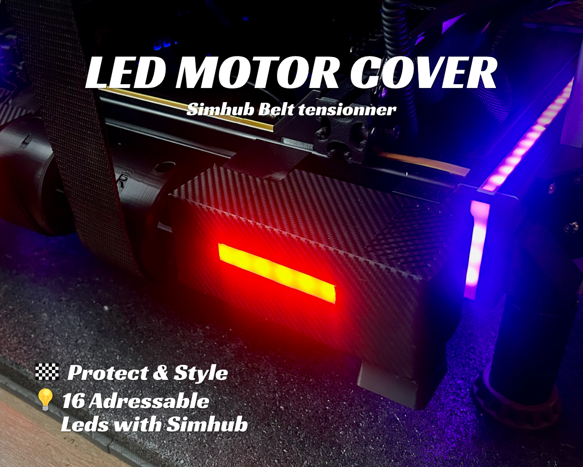 Simhub - Motor LED Cover - DIY Belt tensioner