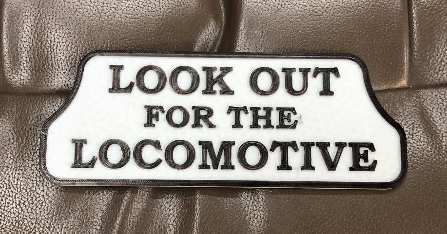 Train Sign Lookout for Locomotive