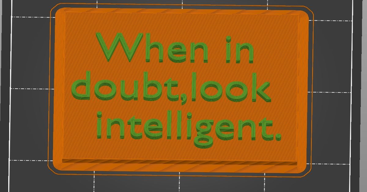 When in doubt look intelligent by sagie vaisenberg download free stl