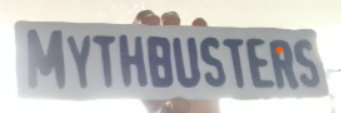 Mythbuster sign