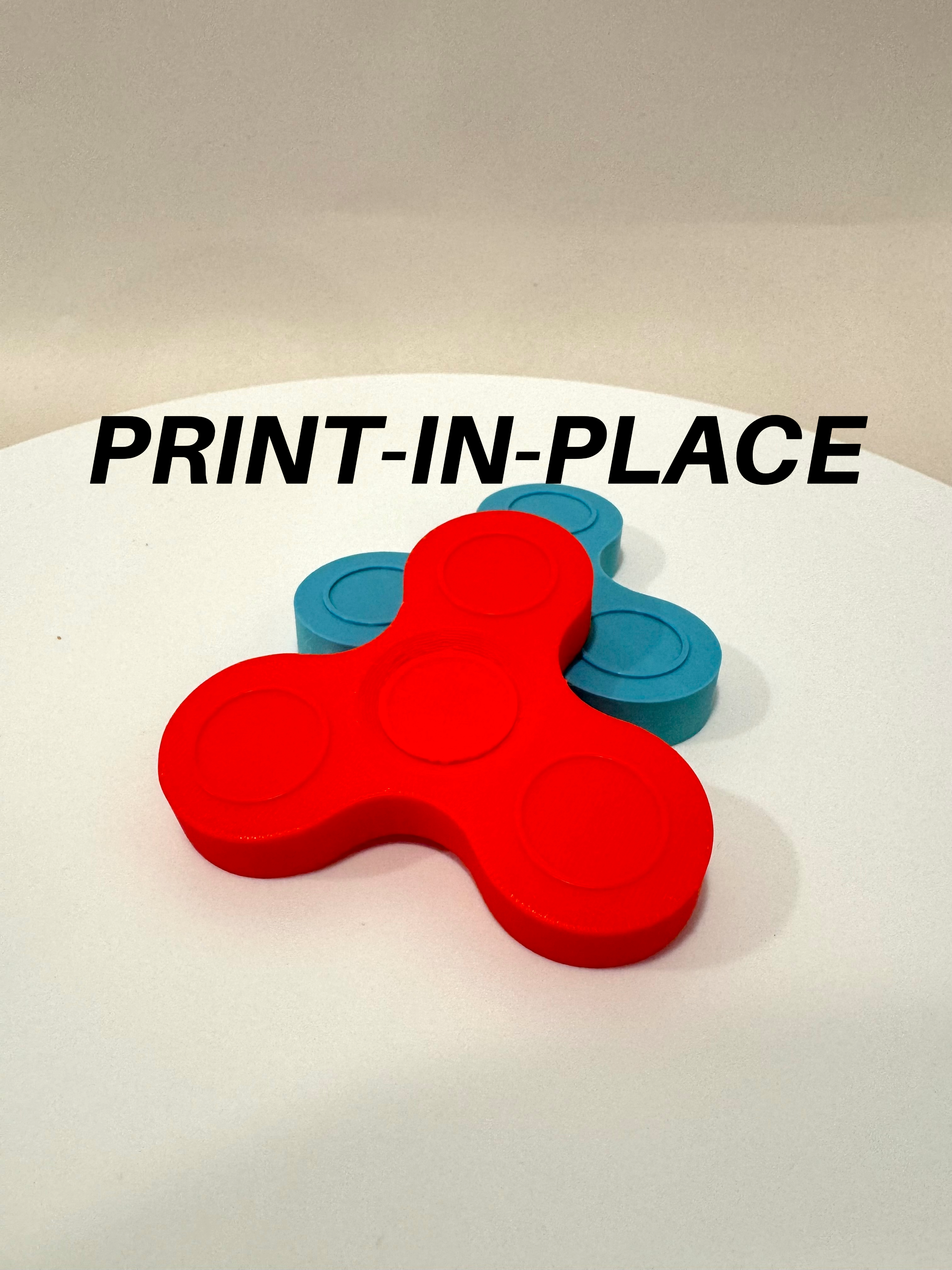 Print-In-Place Fidget Spinner- Spins Smoothly-Fast