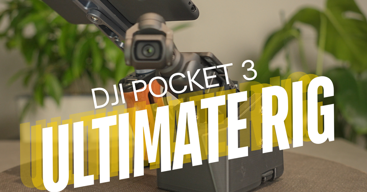 DJI Pocket 3 Ultimate Rig by Lucas Lim | Printables Store