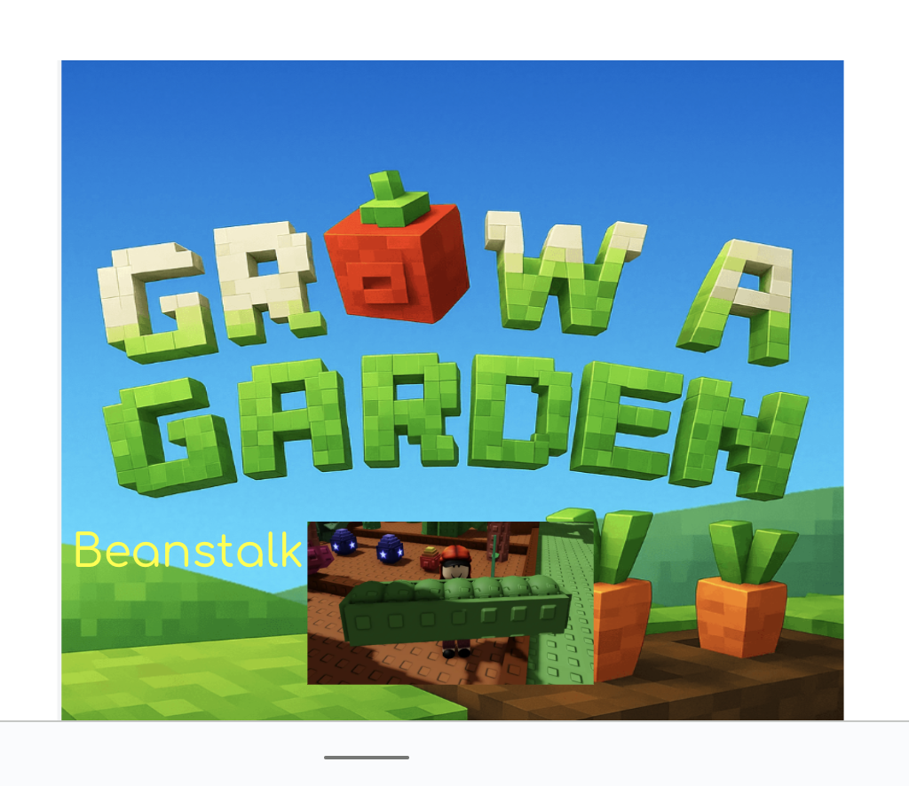 Grow a Garden Beanstalk