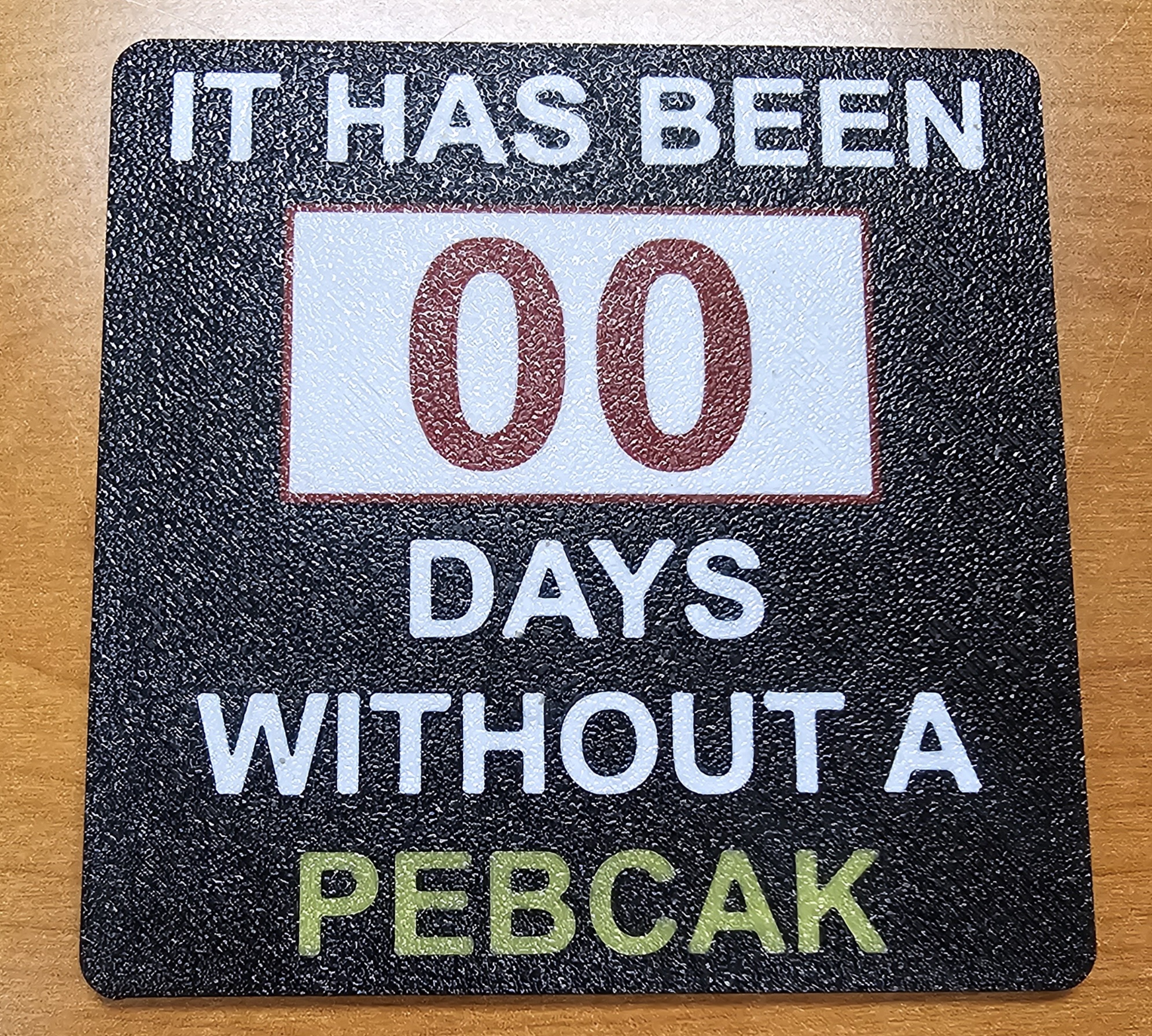 PEBCAK - Coaster - MMU