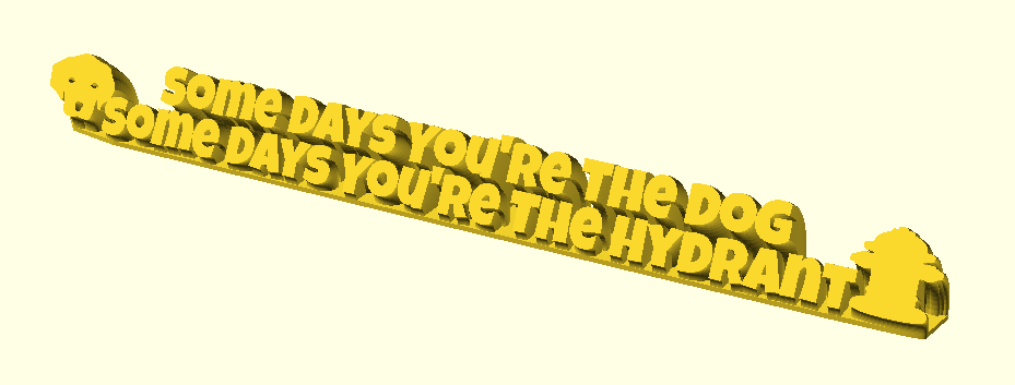 Some Days You're The Dog Some Days You're They Hydrant 3D model