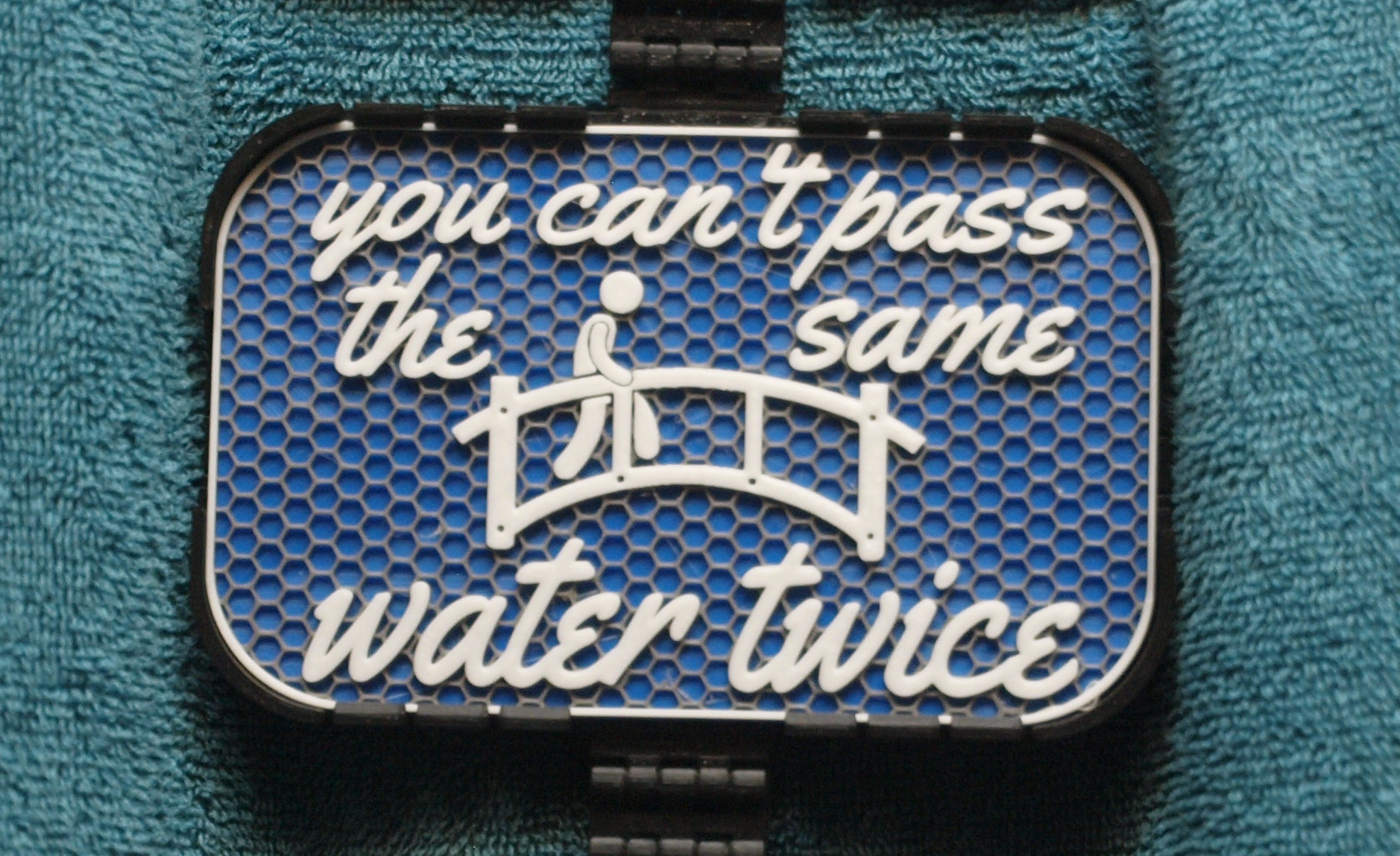 Can't Pass the Same Water Twice sign