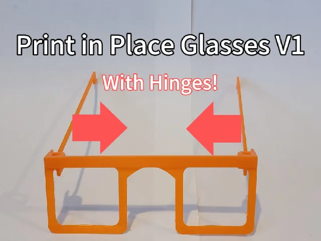 Print in Place Glasses Bed Adhesion Test V1