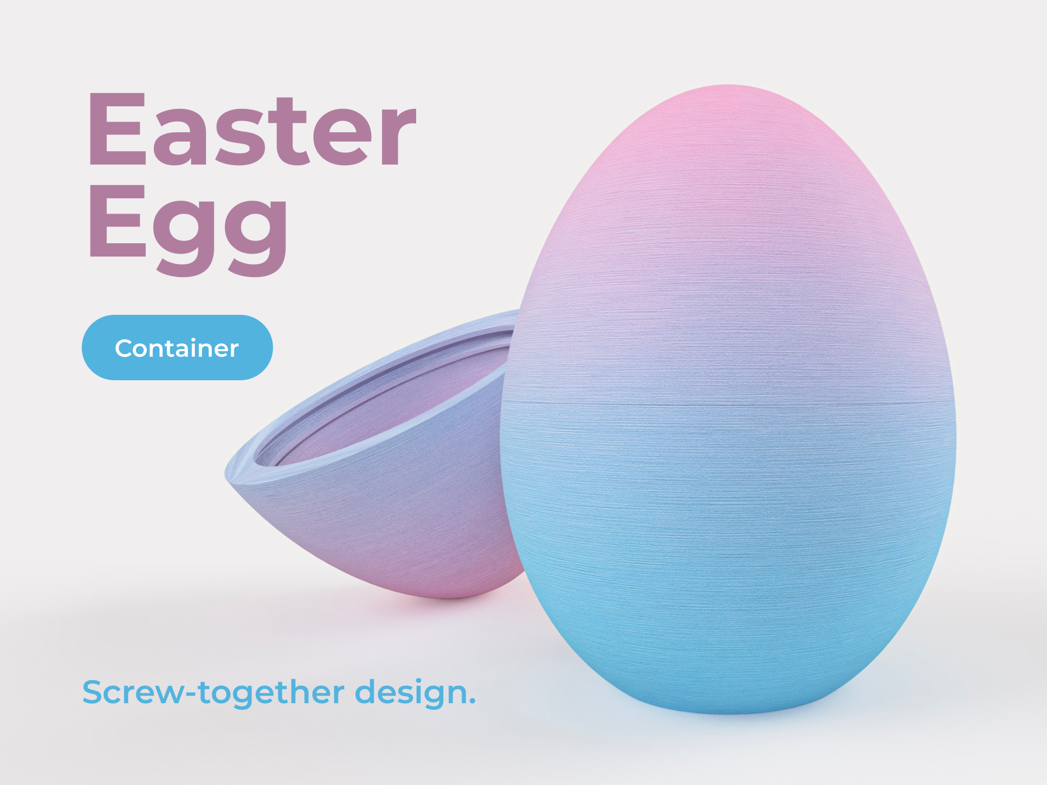 Easter Egg Container - Screw-together Design