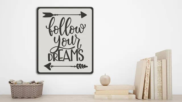 Wall Sign 'Follow Your Dreams' Home Decoration