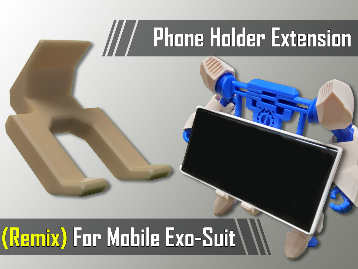 Phone Holder Extension for Mobile Exo-Suit