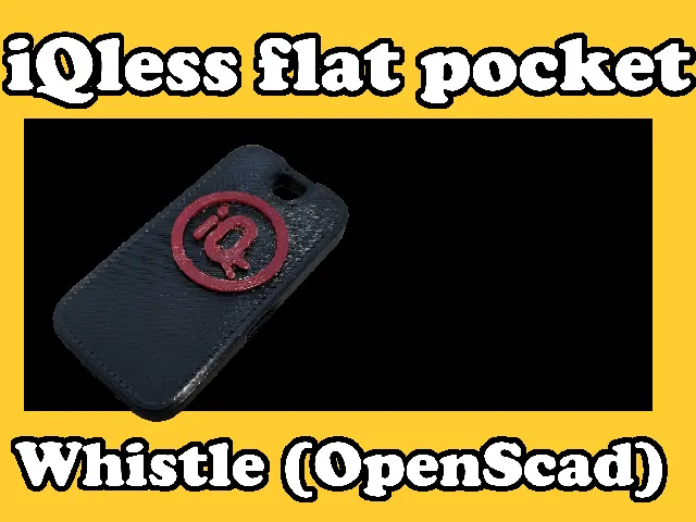 iQless Flat Pocket Whistle (OpenScad)