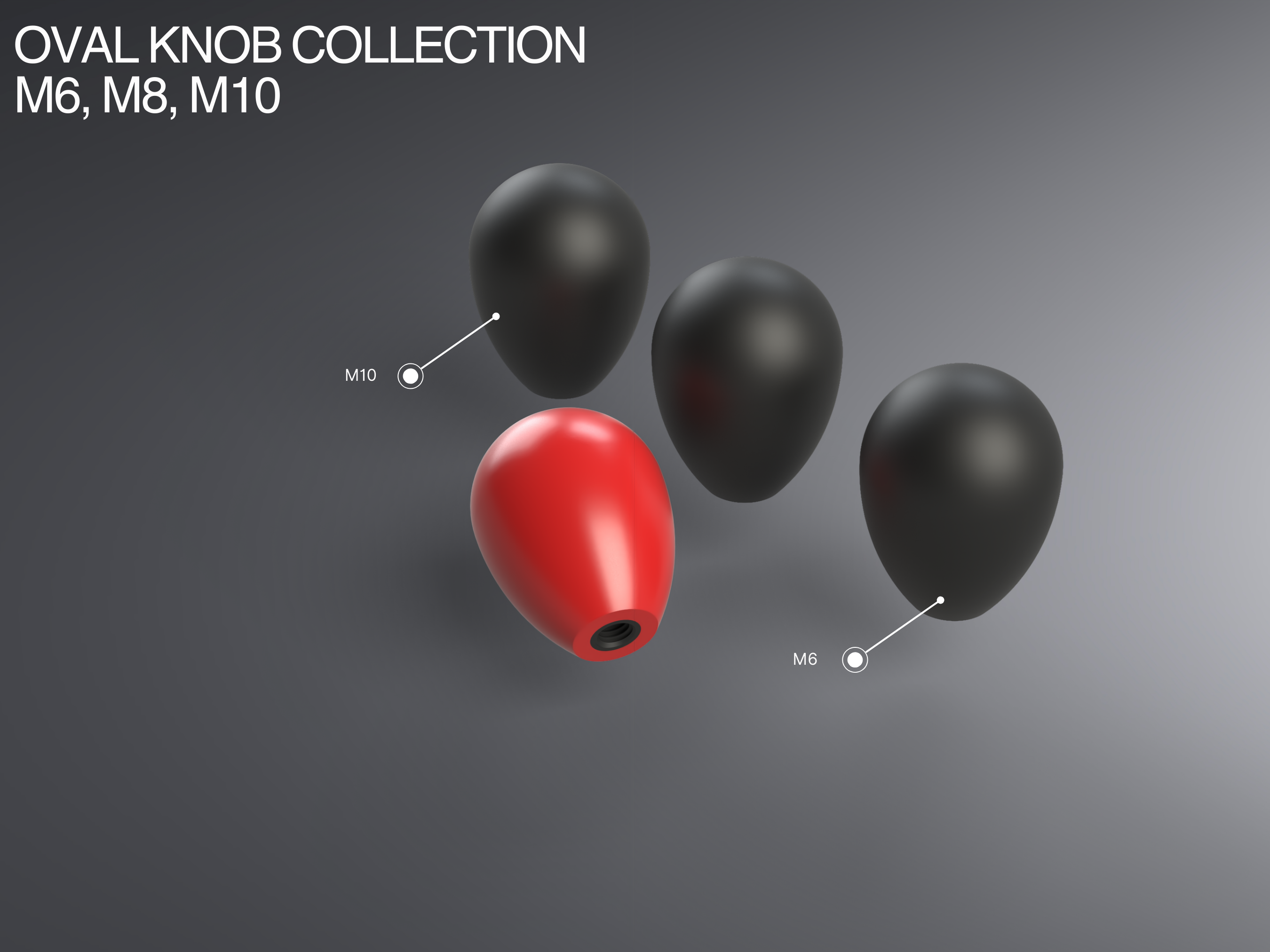 Oval Knob Collection with Threaded Hole M6-M10