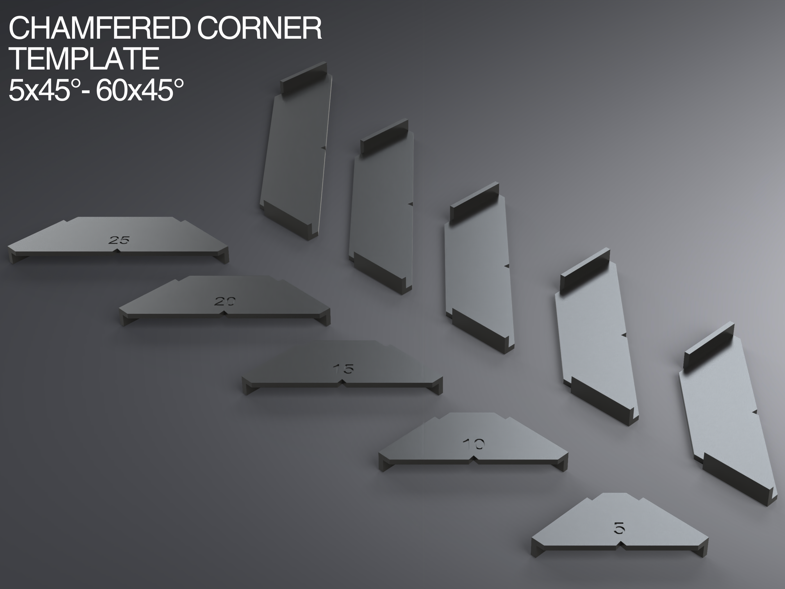 Chamfered Corner Templates 5x45°- 60x45°