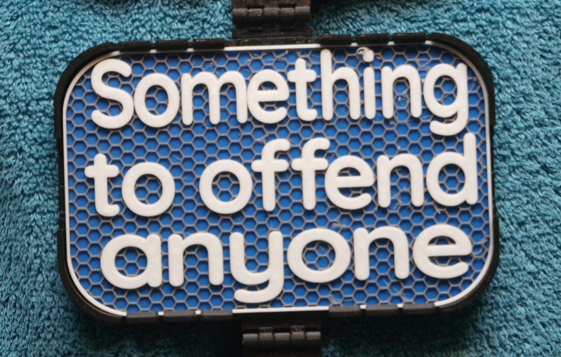 Something to Offend Anyone sign
