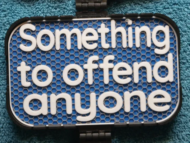 Something to Offend Anyone sign