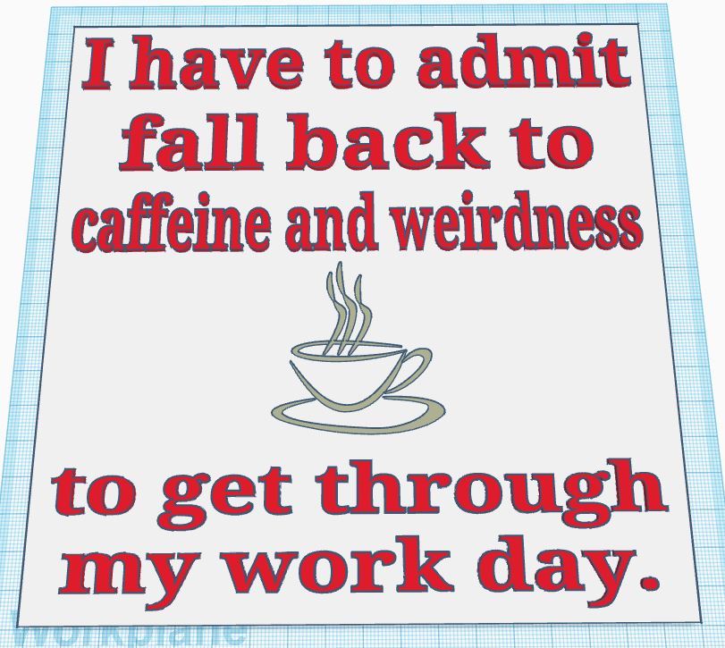 Caffeine & Workday Sign