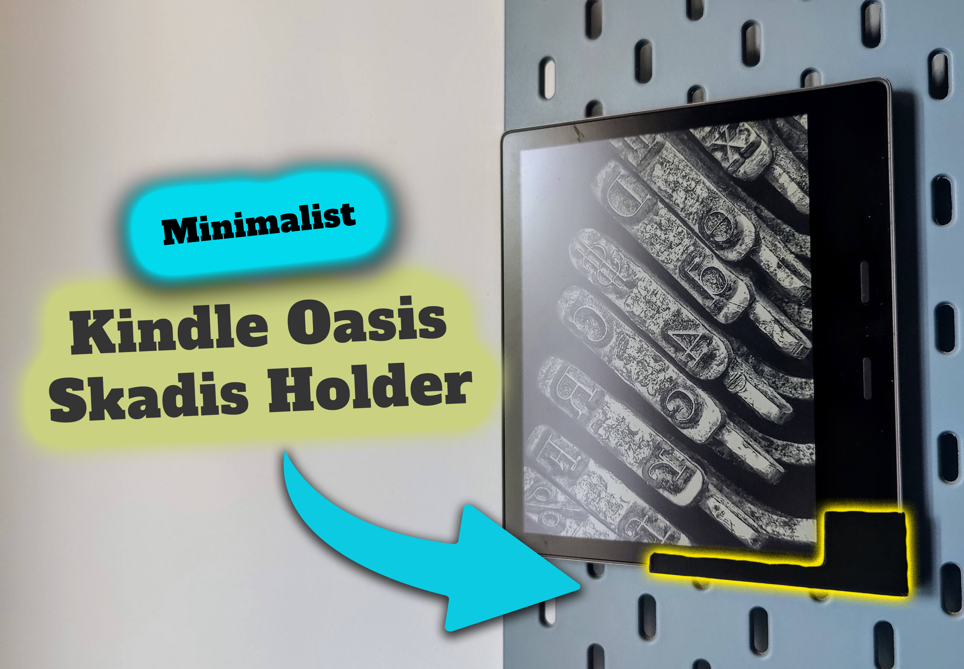 Kindle Oasis Minimalist Ikea Skadis Holder