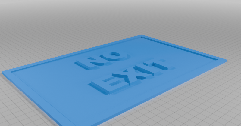 no exit sign da The3DSignGuy | Scarica il modello STL gratuito ...