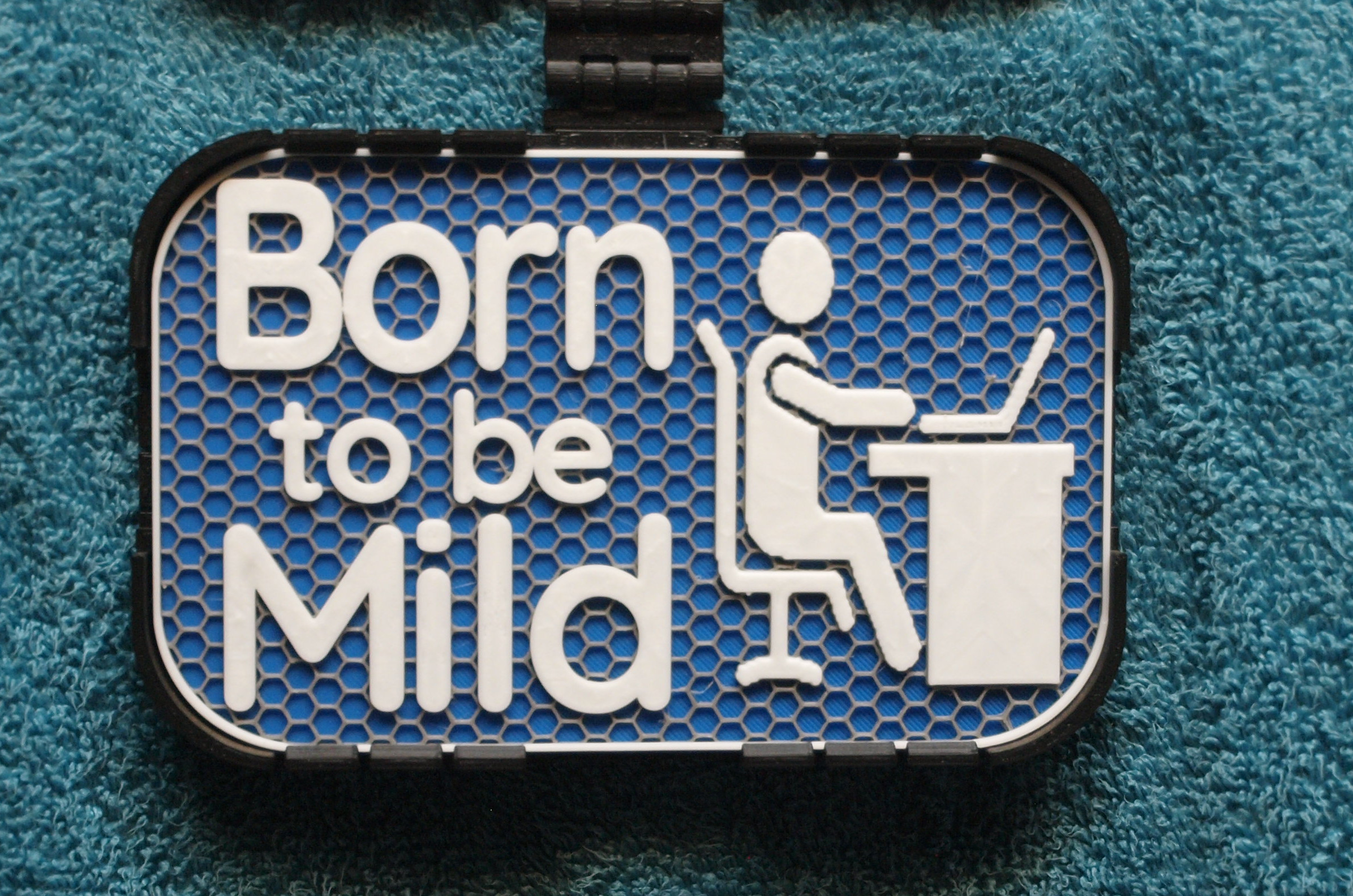 Born to be Mild sign