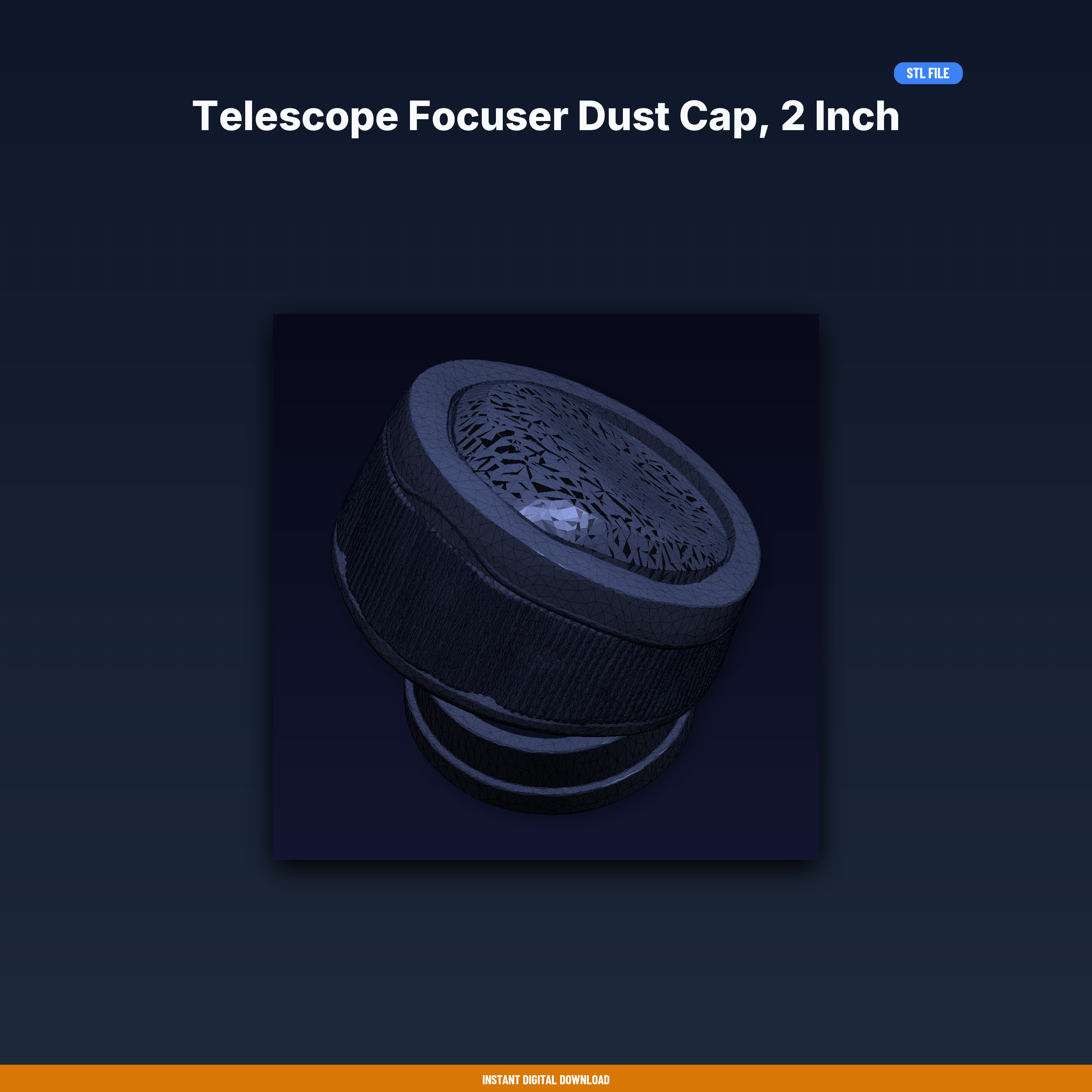Telescope Focuser Dust Cap, 2 Inch Size, Keeps Optics Clean - 3D Printable STL File