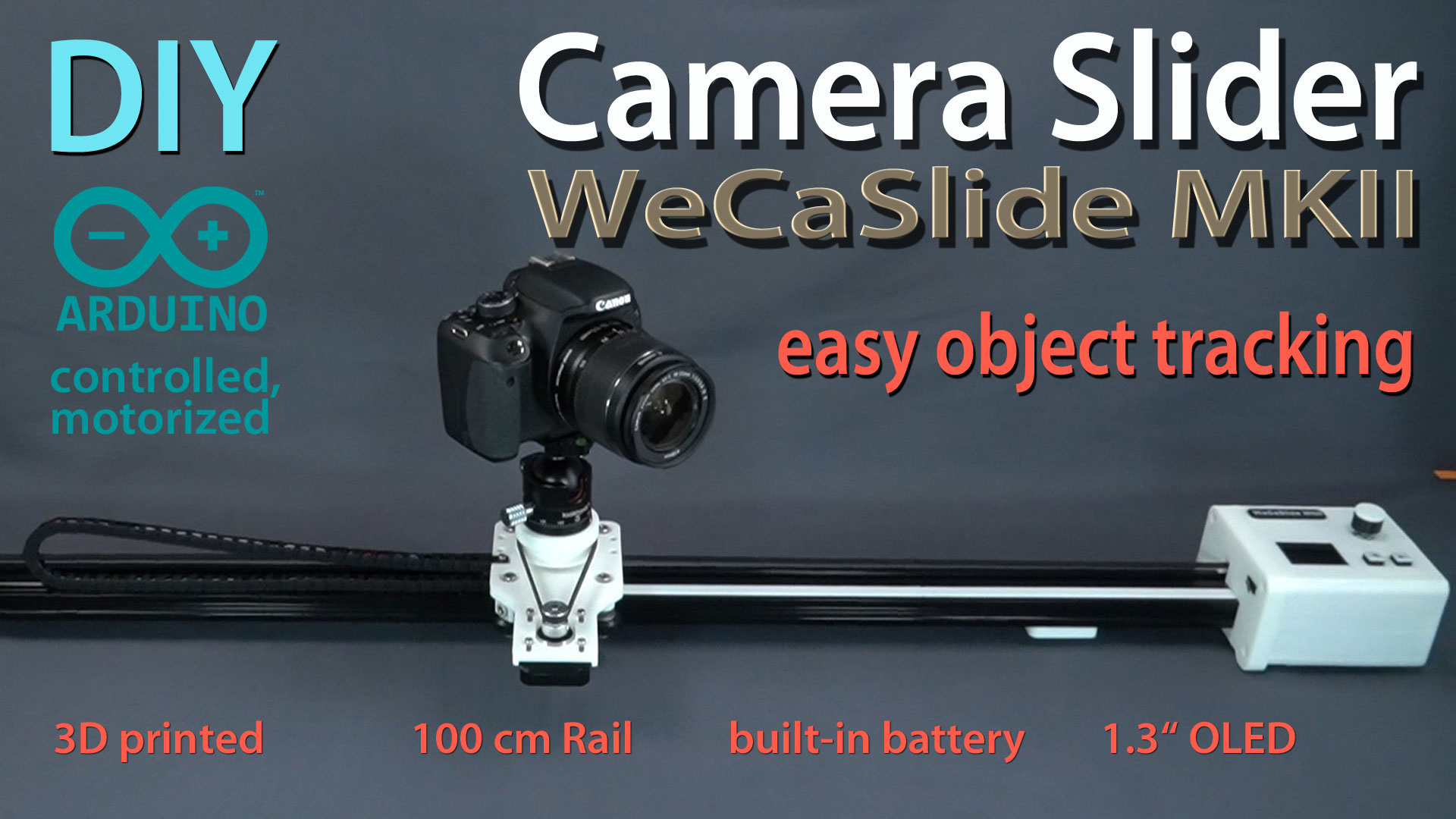 WeCaSlide MKII , Arduino motorized Camera Slider