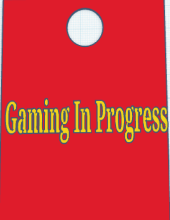 Personal sign that says "gaming in progress