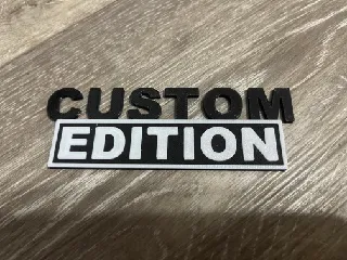 CUSTOM EDITION BADGE EMBLEM-NO SUPPORTS